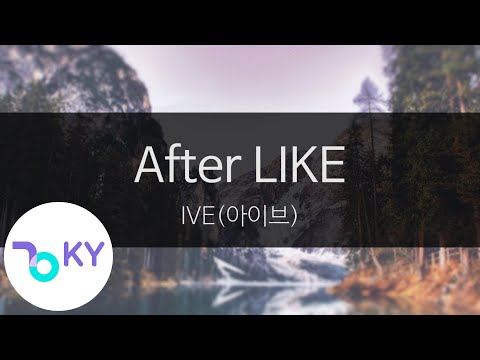 After LIKE - IVE(아이브) (KY.28887) / KY Karaoke