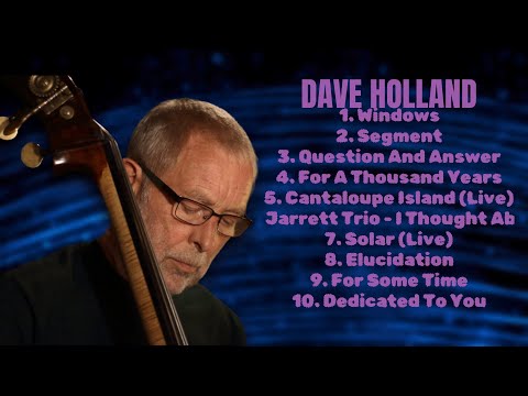 Dave Holland-Latest chart-toppers of 2024-Best of the Best Playlist-Ahead of the curve