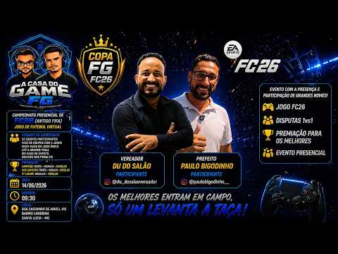 🎮🔥 COPA FG FC 26 EM SANTA LUZIA! PREFEITO PAULO BIGODINHO VAI JOGAR? 😱⚽AO VIVO NO PLANTAMOTIVACAST