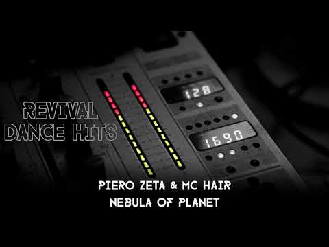 Piero Zeta & MC Hair - Nebula Of Planet [HQ]