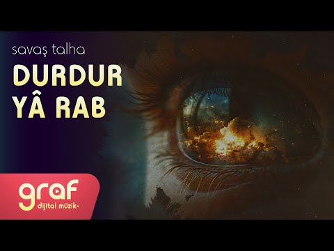 Savaş Talha - Durdur Yâ Rab (Official Lyric Video)