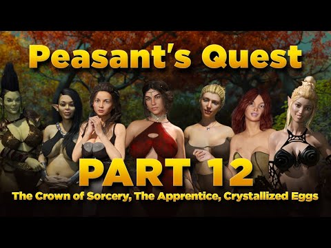 Peasant's Quest Part 12 - Erevi, The Crown of Sorcery, The Apprentice, Crystallized Eggs