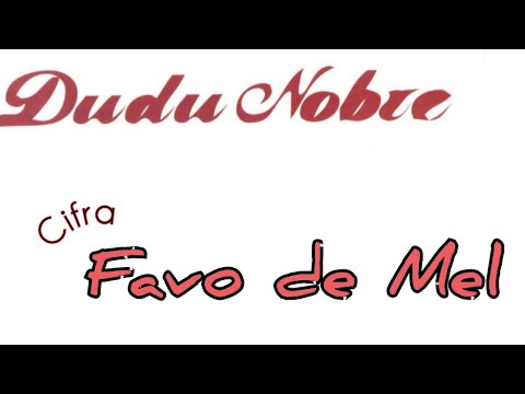 Favo de Mel (ver. 2) - Dudu Nobre