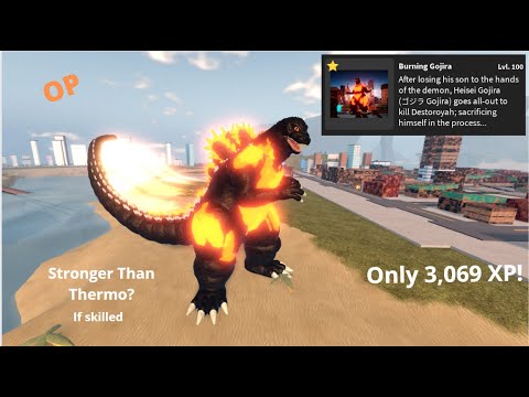 How Powerful Is MAX Burning Gojira? (OP) (Stronger than Thermo?) - Kaiju Universe