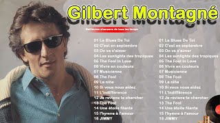 Plus Belles Chansons De Gilbert Montagné - Mes Plus Belles Chansons de Gilbert Montagné