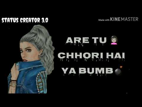 Tu chori hai ya bum||new Haryanvi whatsapp status 2019||latest whatsapp status 2019||MD KD new song