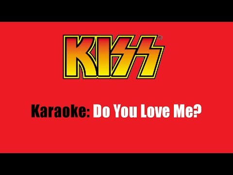 Karaoke: Kiss / Do You Love Me?