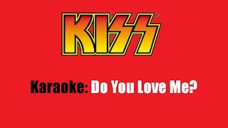 Karaoke: Kiss / Do You Love Me?