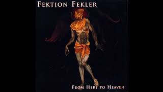Fektion Fekler – From Here To Heaven   1996