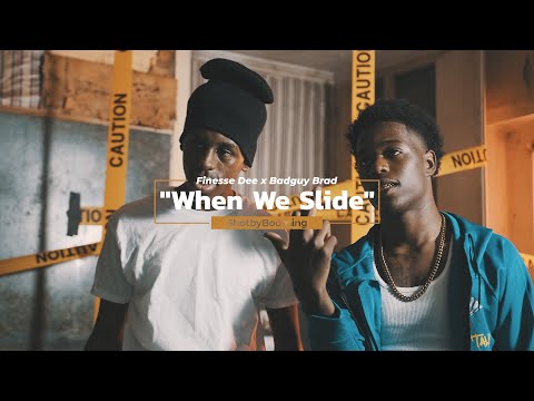 Finesse Dee x Badguy Brad - "When We Slide" (Official Music Video)
