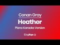 Heather - Conan Gray - Piano Karaoke Instrumental - Original Key