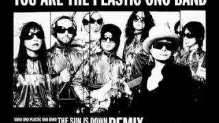 Yoko Ono Plastic Ono Band - The Sun Is Down! (DJ Starpeace Remix)
