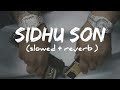 Sidhu Son | slowed and reverb | @SidhuMooseWalaOfficial