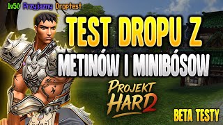 Miniaturka - [Zapis] ProjektHard | Drop z metinów i bosów | cz 1/2 | Beta Testy |
