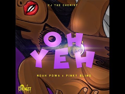 Noah Powa & Pinky Bling - Oh Yeh [Raw] (Wake Up Riddim) - June 2018