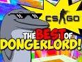 CS GO The BEST Of The Dongerlord Counter Strike Global Offensive Part 1