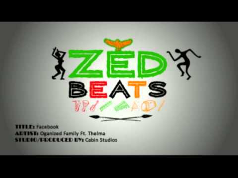 Facebook - Organized Family Ft. Thelma