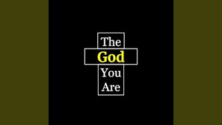 The God You Are Music Video