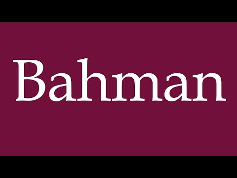 How to Pronounce ''Bahman'' Correctly in German