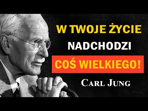 7 sygnałów, że wielka zmiana jest bliżej, niż myślisz | Carl Jung