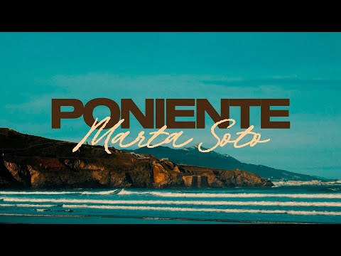 Marta Soto - Poniente (Lyric Video Oficial)