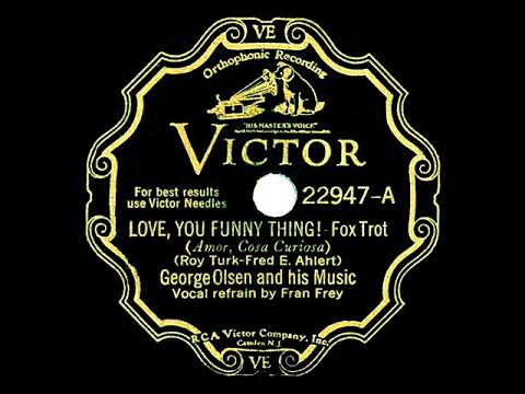 1932 George Olsen - Love, You Funny Thing! (Fran Frey vocal)