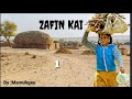 Zafin Kai part 1