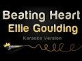 Ellie Goulding - Beating Heart (Karaoke Version ...