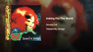 Asking For The World