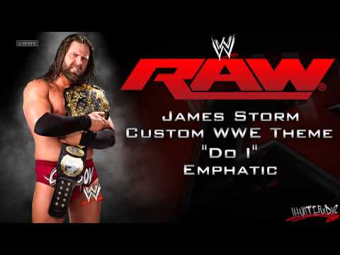 WWE [HD] : James Storm Custom WWE Theme - "Do I" by Emphatic + [Download]