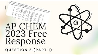AP Chemistry 2023 Free Response Question 3 (Part 1)
