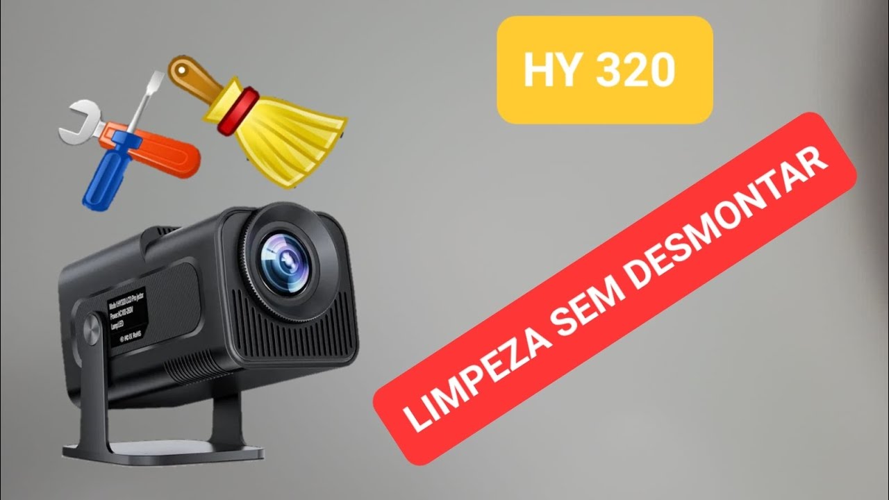 HY 320, COMO LIMPAR A LENTE SEM DESMONTAR O PROJETOR.