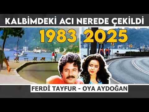 Kalbimdeki Acı Filmi Nerede Çekildi? | Ferdi Tayfur - Oya Aydoğan