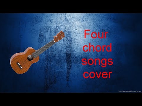 Another four chord cover