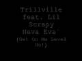 Trillville Feat Lil Scrappy Neva Eva