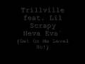 Trillville feat Lil Scrappy - Neva Eva 