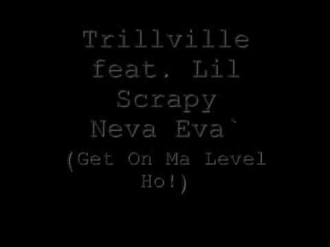 Trillville feat Lil Scrappy - Neva Eva