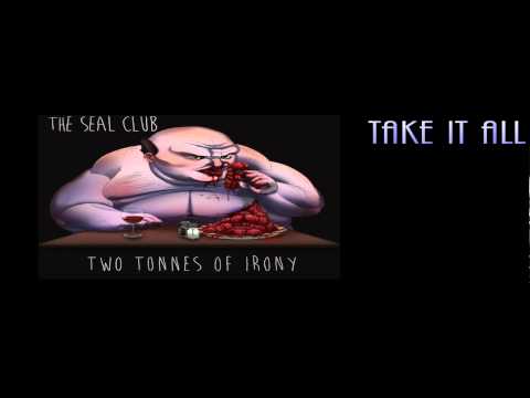 The Seal Club - Take It All