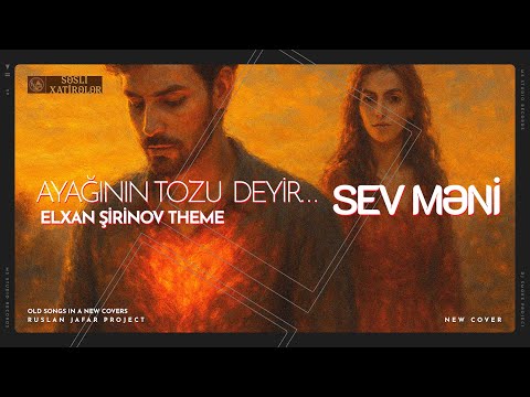Səsli Xatirələr - Sev Məni