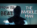 4 Ways to Beat The Invisible Man