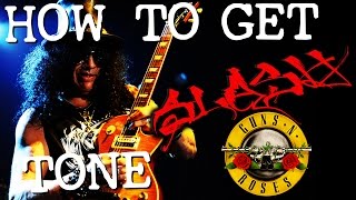 How to Get Killer Slash Tone! (Guns N Roses)