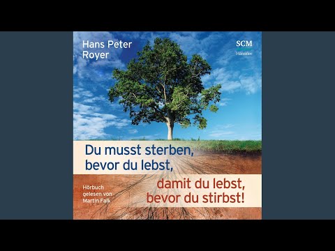 Kapitel 1 - Du musst sterben, bevor du lebst, damit du lebst, bevor du stirbst