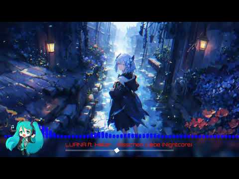 LUANA ft. Haller - Bisschen Liebe (Nightcore)