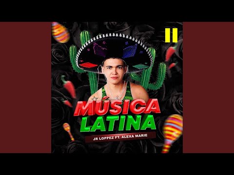 Música Latina (Alex Ruiz Remix)