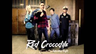 Red Crocodile - Saturday Night