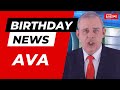 Happy Birthday Ava News Report