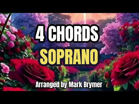 4 Chords ( A Choral Medley ) / SOPRANO / Choral Guide - Arranged by Mark Brymer
