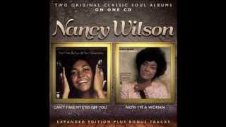 NANCY WILSON:  Can't Take My Eyes Off You/Now I'm A Woman 2013 CD Reissue (SoulMusic Recods)