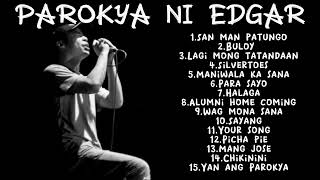 PAROKYA NI EDGAR 2022 PLAYLIST