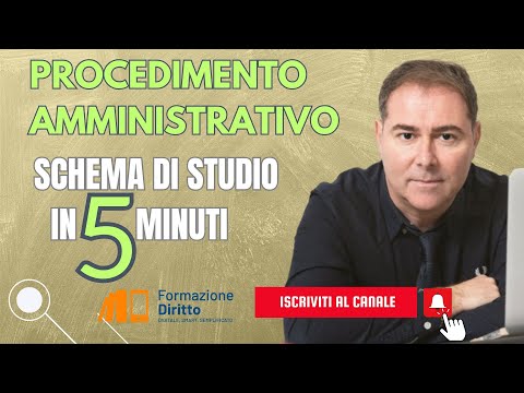 PROCEDIMENTO AMMINISTRATIVO: Schema di studio in 5 minuti
